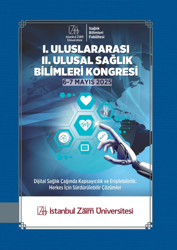 I. Uluslararası ve II. Ulusal Sağlık Bilimleri Kongresi Bildiri Kitabı Yayımlandı I. Uluslararası ve II. Ulusal Sağlık Bilimleri Kongresi Bildiri Kitabı Yayımlandı