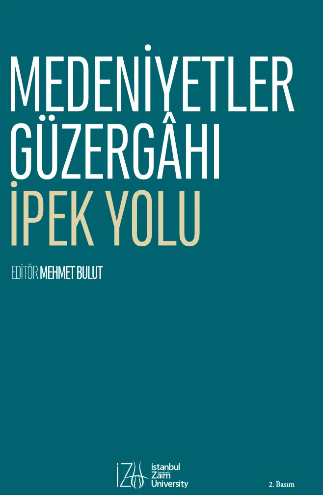 Medeniyetler Güzergahı İpek Yolu