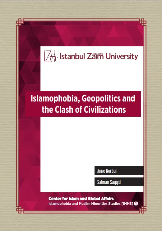 Islamophobia, Geopolitics and the Clash of Civilizations