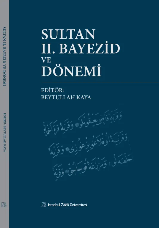 SULTAN II. BAYEZİD VE DÖNEMİ