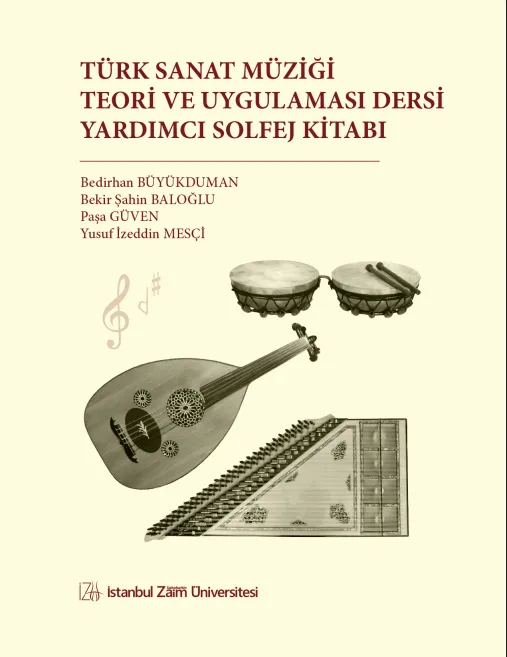TÜRK SANAT MÜZİĞİ TEORİ VE UYGULAMASI DERSİ YARDIMCI SOLFEJ KİTABI