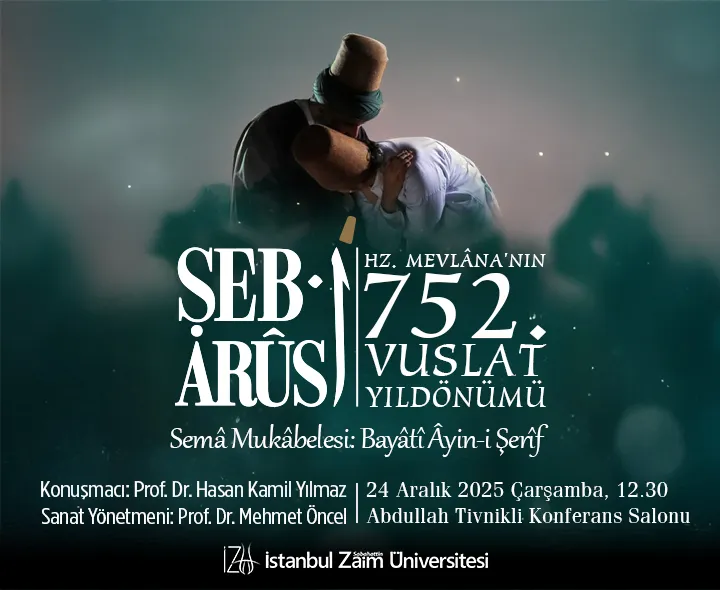 Şeb-i Arûs Hz. Mevlâna’nın 752. Vuslat Yıldönümü