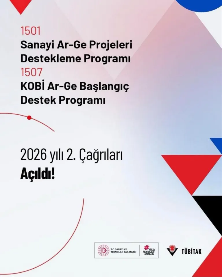 1501-Sanayi Ar-Ge Destek ve 1507-KOBİ Ar-Ge Başlangıç Destek Programı 2026 yılı 2. Çağrıları Açıldı